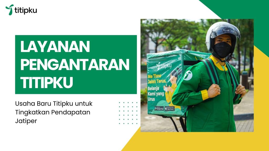 Titipku membuka usaha baru untuk meningkatkan kesejahteraan atau meningkatkan pendapatan para Jatiper.
